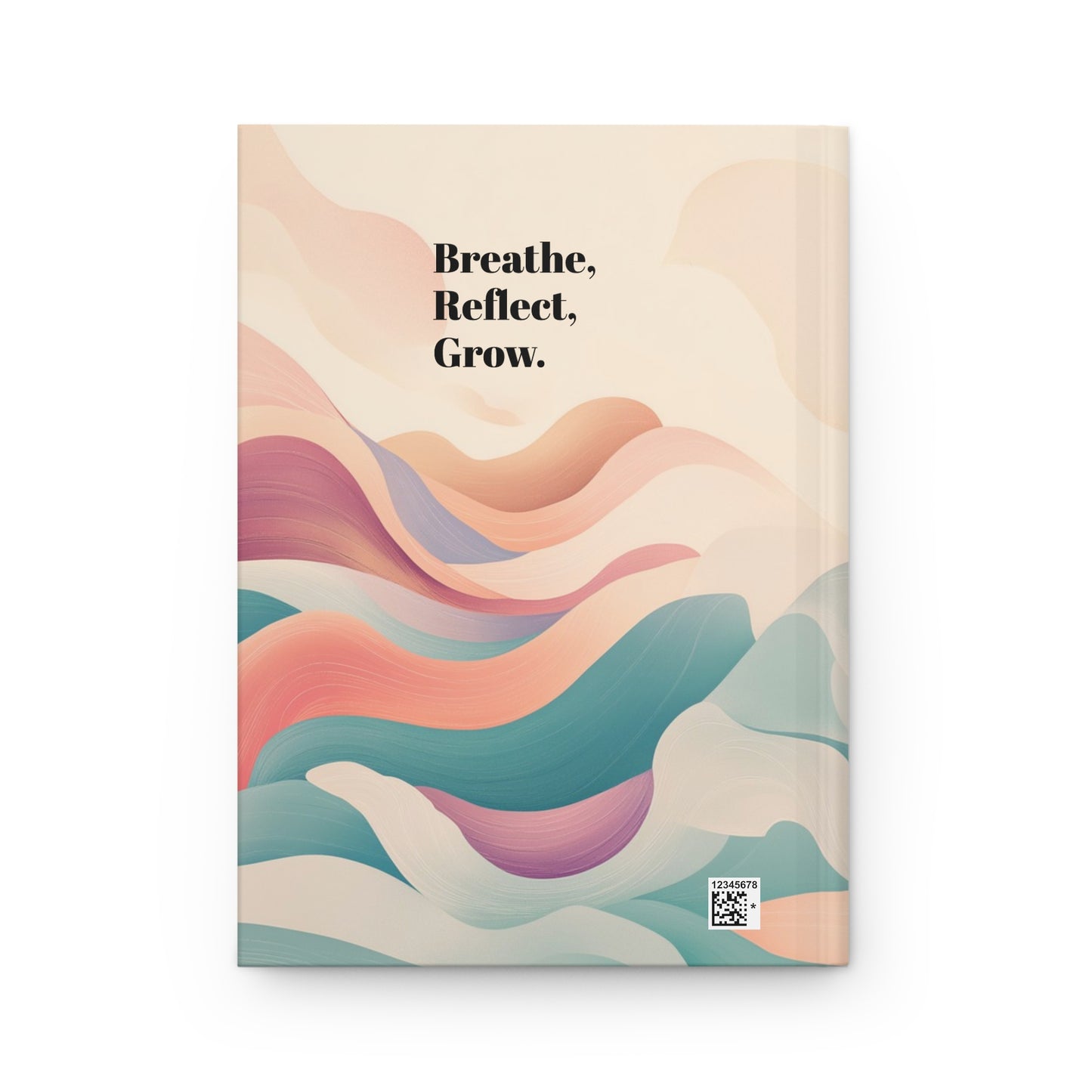 Breathe, Reflect, Grow – Mindful Hardcover Journal (Matte Finish)